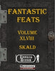 Fantastic Feats Volume 48 - Skald