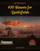 #30 Haunts for Battlefields (PFRPG)