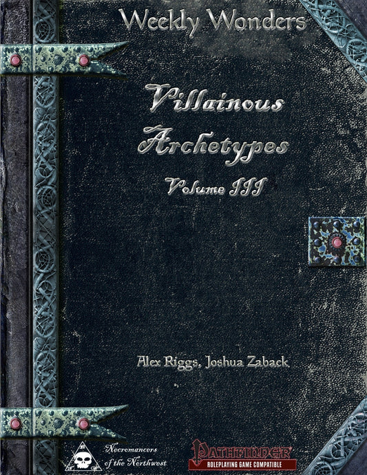Weekly Wonders: Villainous Archetypes Volume III