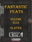 Fantastic Feats Volume 49 - Slayer