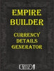 Empire Builder Kit - Currency Details Generator