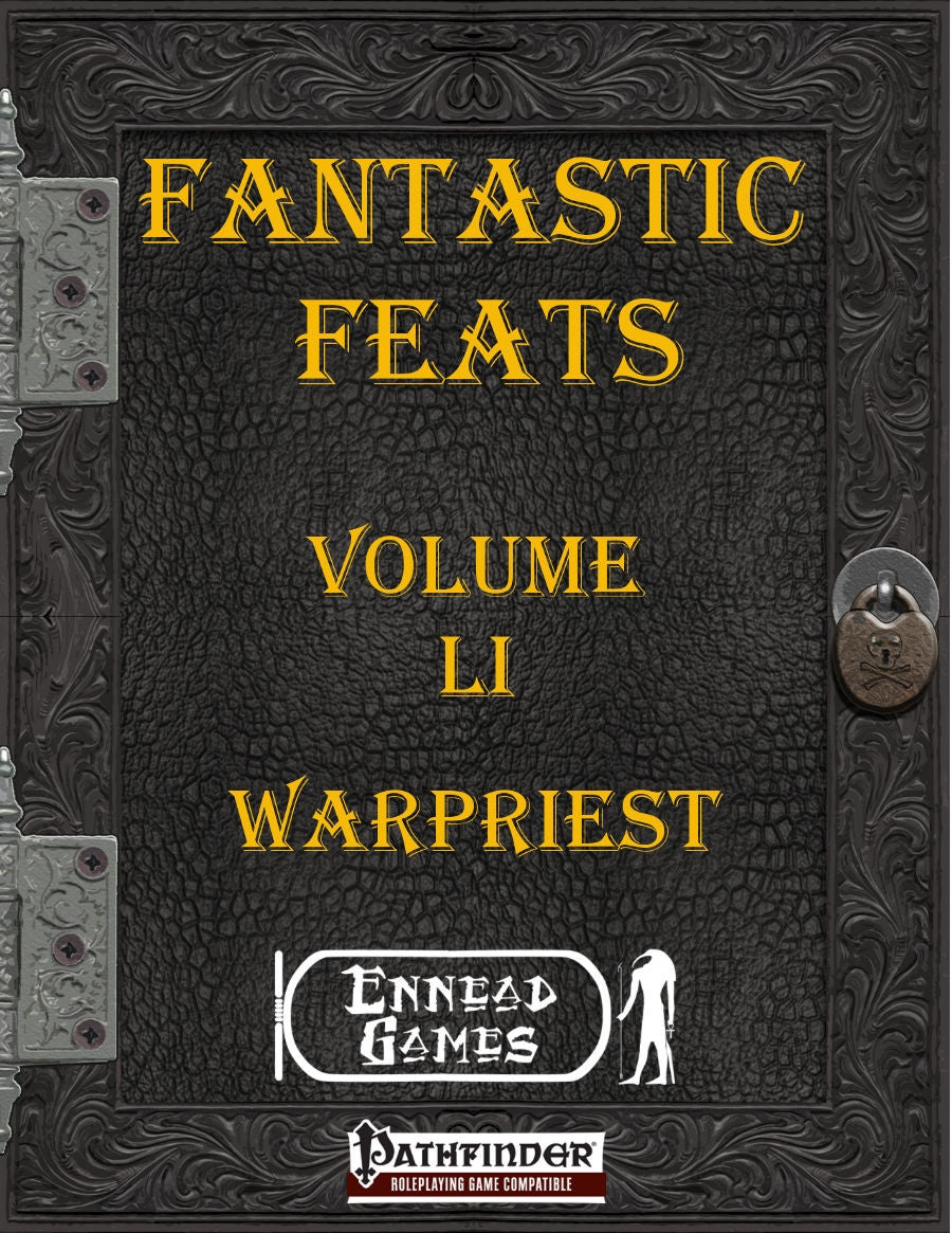 Fantastic Feats Volume 51 - Warpriest