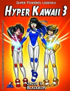 Super Powered Legends: Hyper Kawaii 3