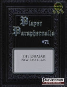 Player Paraphernalia #71 The Dhasar (Base Class)