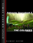 Subsector Sourcebook 5: The Colonies 2nd edition (OGL Version)