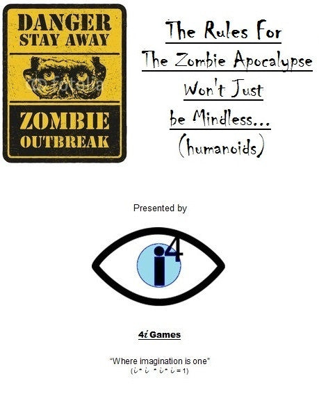 The Rules For The Zombie Apocalypse Won’t Just be Mindless (humanoids)…