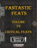 Fantastic Feats Volume 52 - Critical Feats
