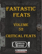Fantastic Feats Volume 52 - Critical Feats