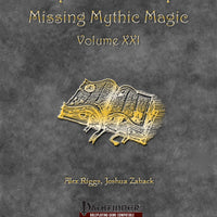 Mythic Mastery: Missing Mythic Magic Volume XXI