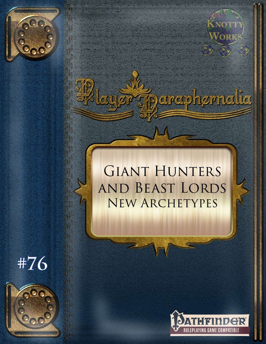 Player Paraphernalia #76 Giant Hunters and Beast Lords