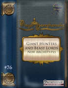 Player Paraphernalia #76 Giant Hunters and Beast Lords