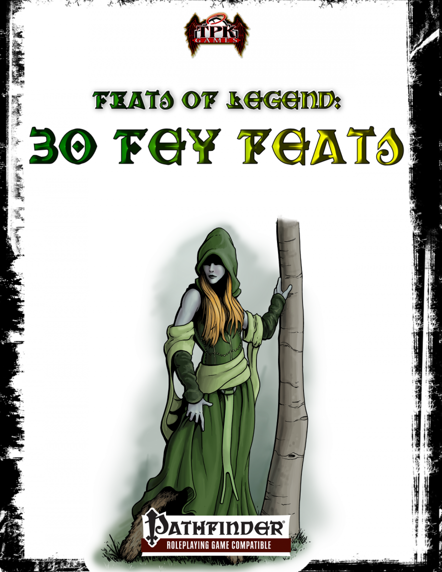 Feats of Legend: 30 Fey Feats