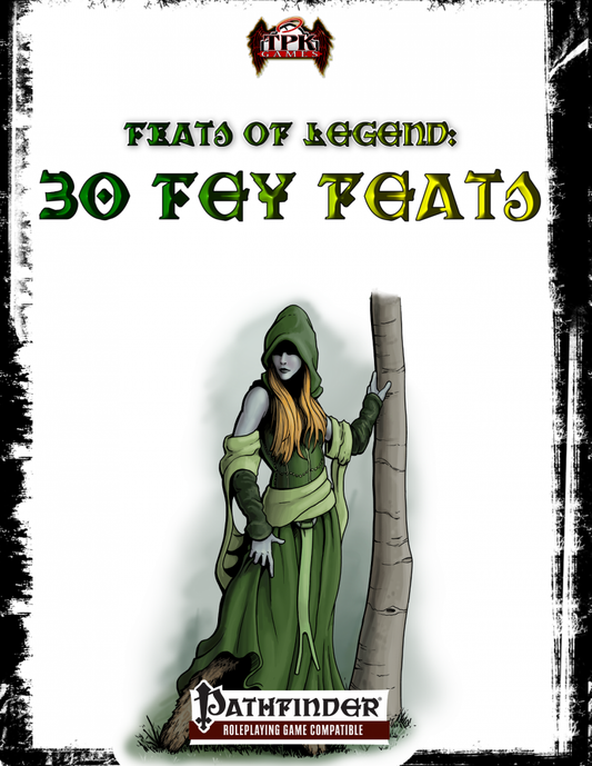 Feats of Legend: 30 Fey Feats