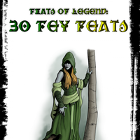 Feats of Legend: 30 Fey Feats