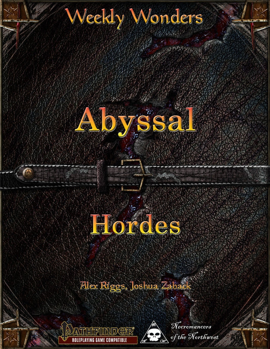 Weekly Wonders - Abyssal Hordes