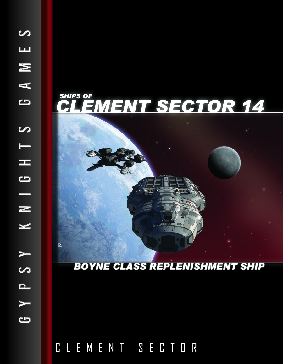 Ships of Clement Sector 14: Boyne-class Replenishment Ship 2nd edition (OGL Version)