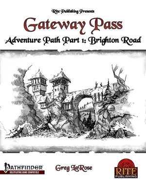 Gateway Pass Adventure Path Part 1: Brighton Road (PFRPG)