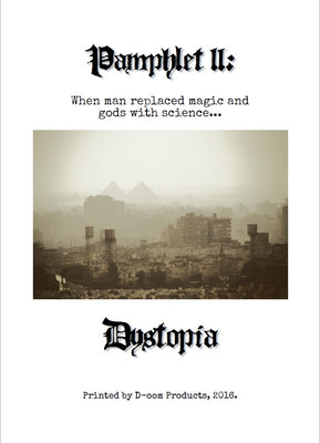 Pamphlet 2: Dystopia
