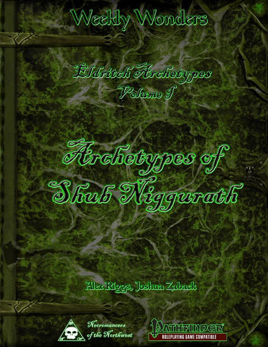 Weekly Wonders - Eldritch Archetypes Volume I - Archetypes of Shub-Niggurath
