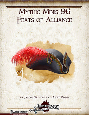 Mythic Minis 96: Feats of Alliance