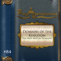 Player Paraphernalia #84 Domains of the Kingdom (Ten Nature Domains)