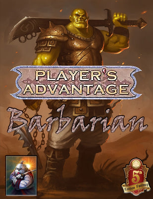 Player's Advantage: Barbarian 5e