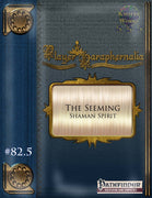 Player Paraphernalia #82.5 The Seeming (Shaman Spirit)