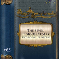 Player Paraphernalia #85 The Seven Odious Orders (Seven Cavalier Orders)