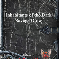 Inhabitants of the Dark: Savage Drow