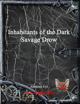 Inhabitants of the Dark: Savage Drow