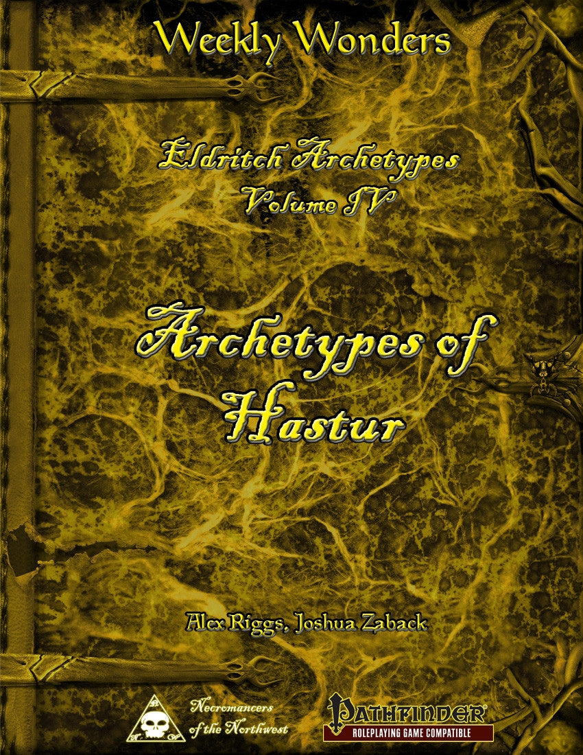 Weekly Wonders - Eldritch Archetypes Volume IV - Archetypes of Hastur