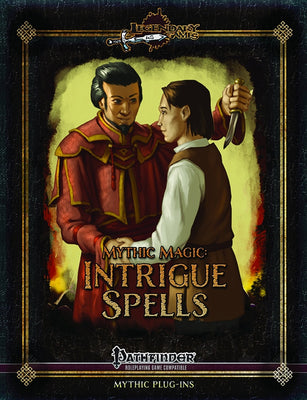 Mythic Magic: Intrigue Spells