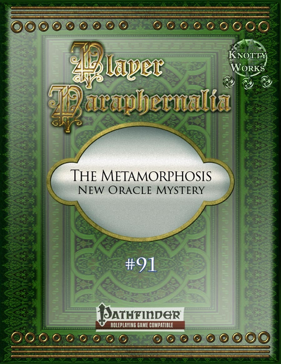Player Paraphernalia #91 The Metamorphosis (New Oracle Mystery)