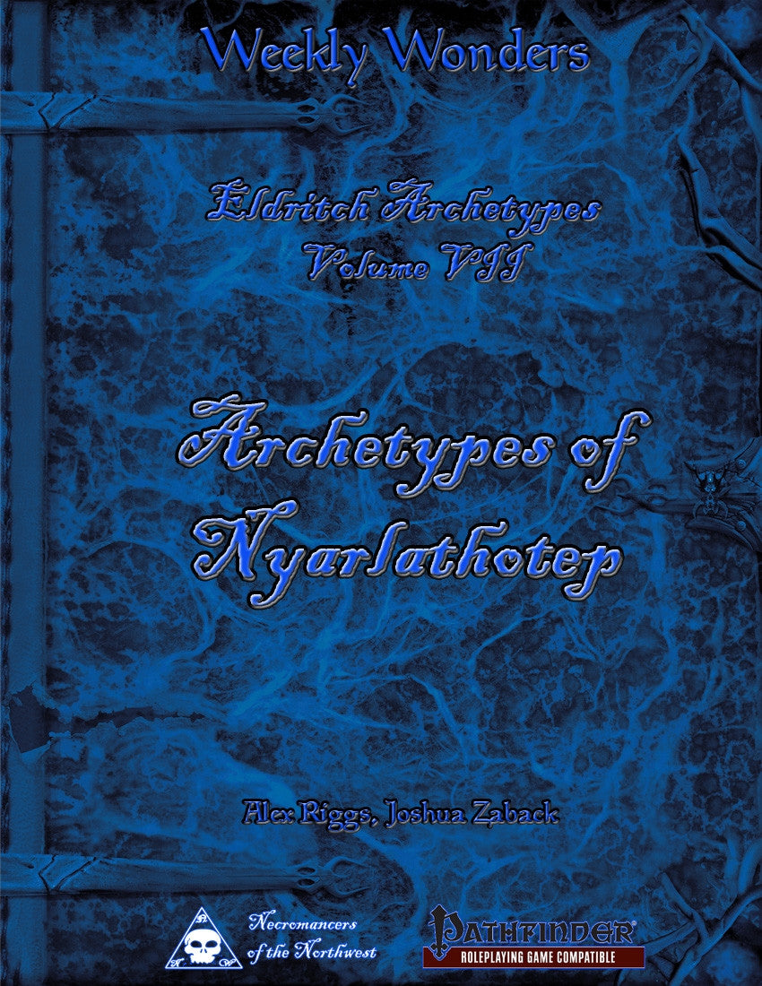 Weekly Wonders: Eldritch Archetypes Volume VII - Archetypes of Nyarlathotep