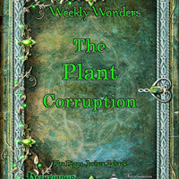 Weekly Wonders: The Plant Corruption