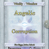 Weekly Wonders - Angelic Corruption