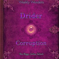 Weekly Wonders - Drider Corruption