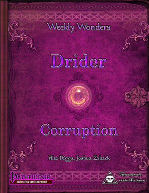 Weekly Wonders - Drider Corruption