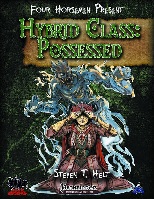 Four Horsemen Present: Hybrid Class - Possessed