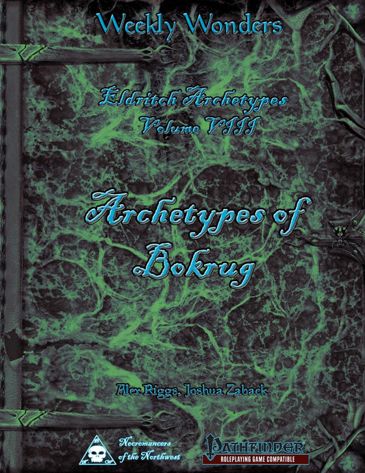 Weekly Wonders Volume VIII - Archetypes of Bokrug