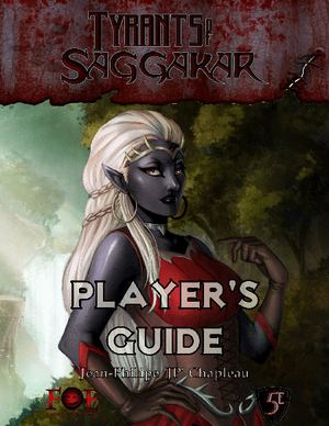 Tyrants of Saggakar: Player's Guide (5e)
