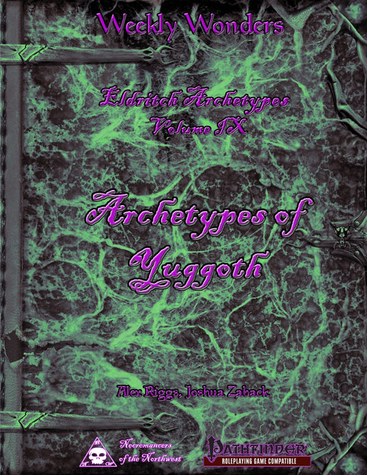 Weekly Wonders: Eldritch Archetypes Volume IX: Archetypes of Yuggoth