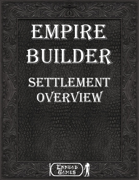 Empire Builder - Settlement Overview