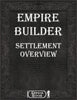 Empire Builder - Settlement Overview