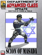 Dept. 7 Adv. Class Update: Scion of Masada