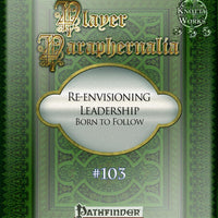 Player Paraphernalia #103 Re-envisioning Leadership, Born to Follow