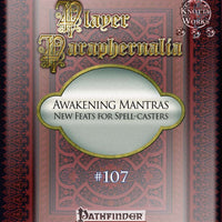 Player Paraphernalia #107 Awakening Mantras, New feats for Spell-casters