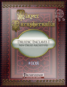 Player Paraphernalia #108 Druid Enclaves, New Druid Archetypes