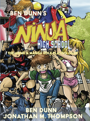 Ben Dunn's Ninja High School the Anime and Manga RPG