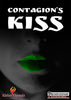 Contagion's Kiss